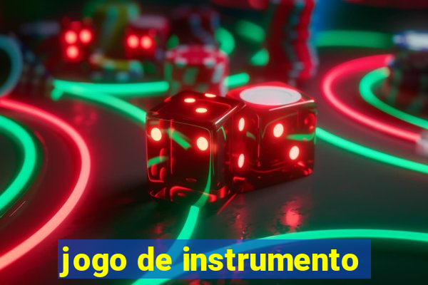 jogo de instrumento